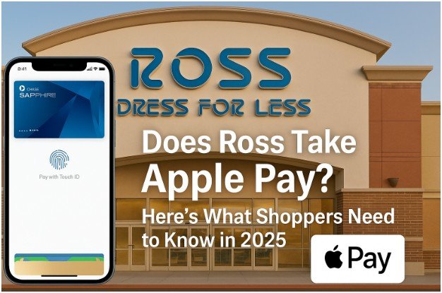 Does Ross Take Apple Pay at All Locations?